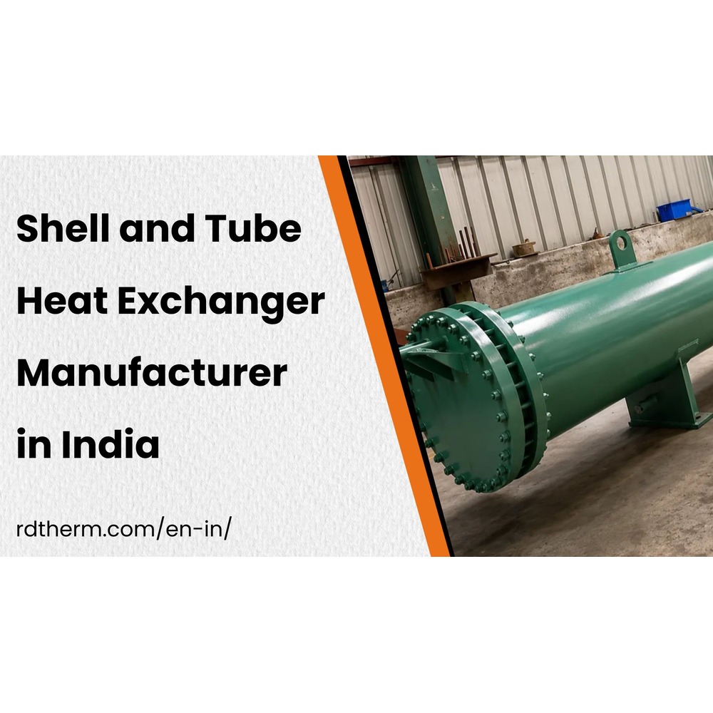 Shell and Tube Heat Exchanger Manufacturer in Indi